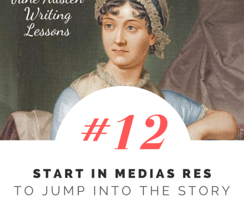 Jane Austen Writing Lessons. #12: Start In Medias Res To Jump Into the Story