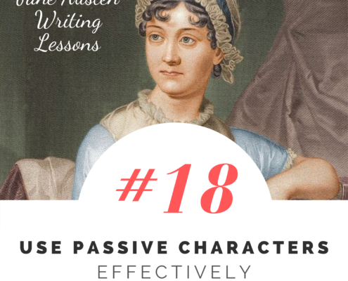 Jane Austen Writing Lessons. #18: Use Passive Characters Effectively