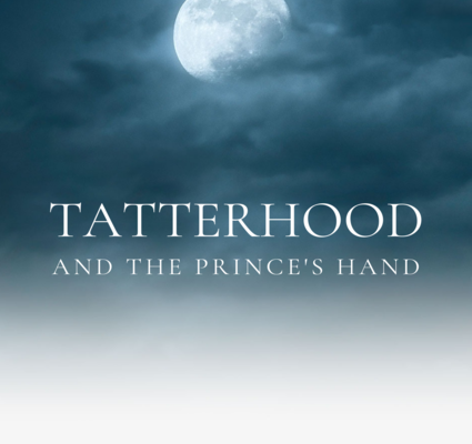 Excerpt: Tatterhood and the Prince's Hand. Katherine Cowley