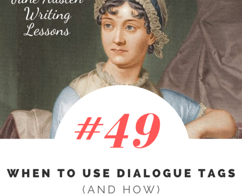 Jane Austen Writing Lessons. #49: When to Use Dialogue Tags (and How)