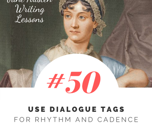 Jane Austen Writing Lessons #50: Use Dialogue Tags for Rhythm and Cadence