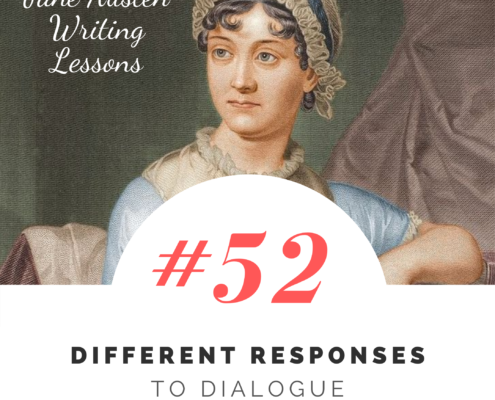 Jane Austen Writing Lessons. #52: Different Responses to Dialogue